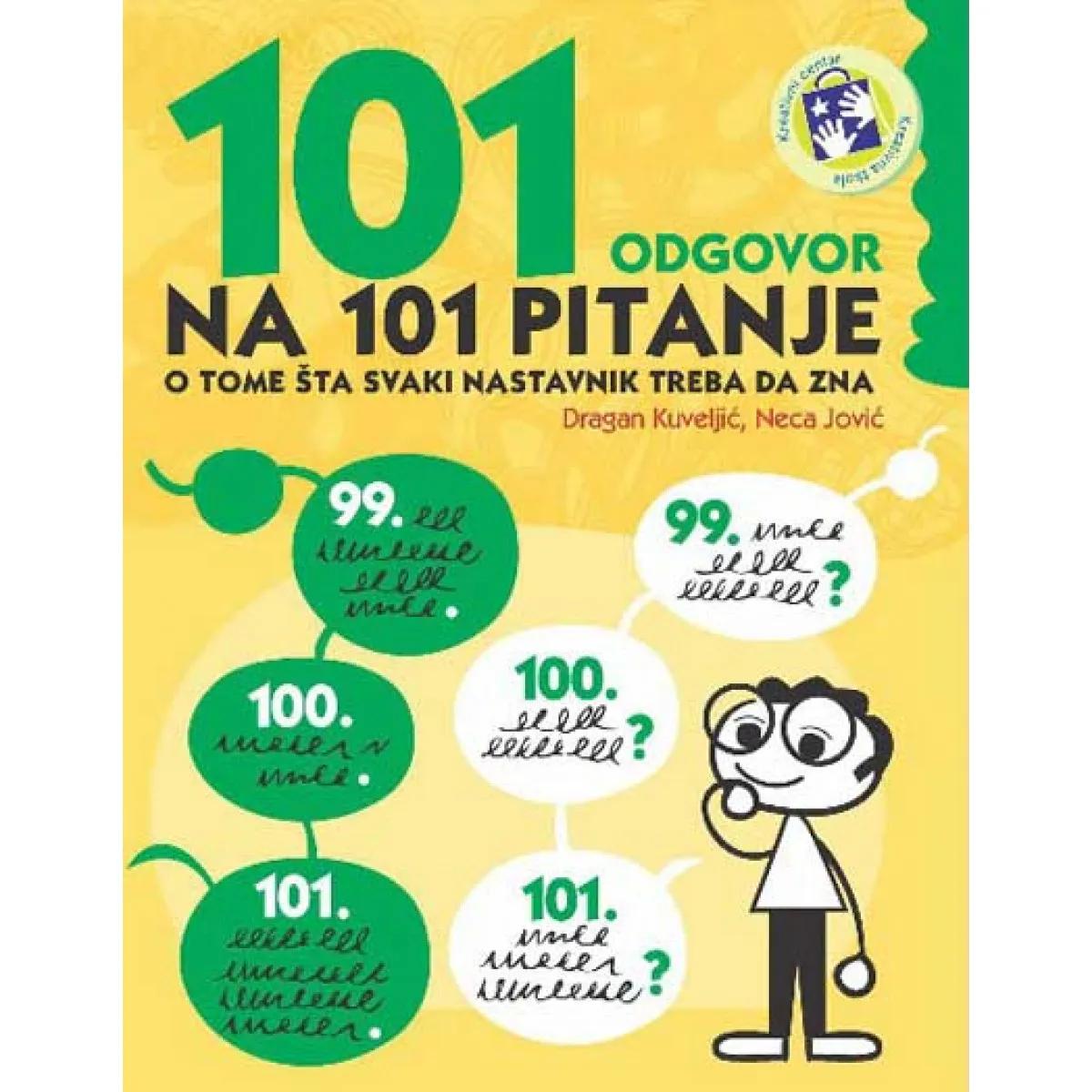 101 ODGOVOR NA 101 PITANJE O TOME ŠTA SVAKI NASTAVNIK TREBA DA ZNA 