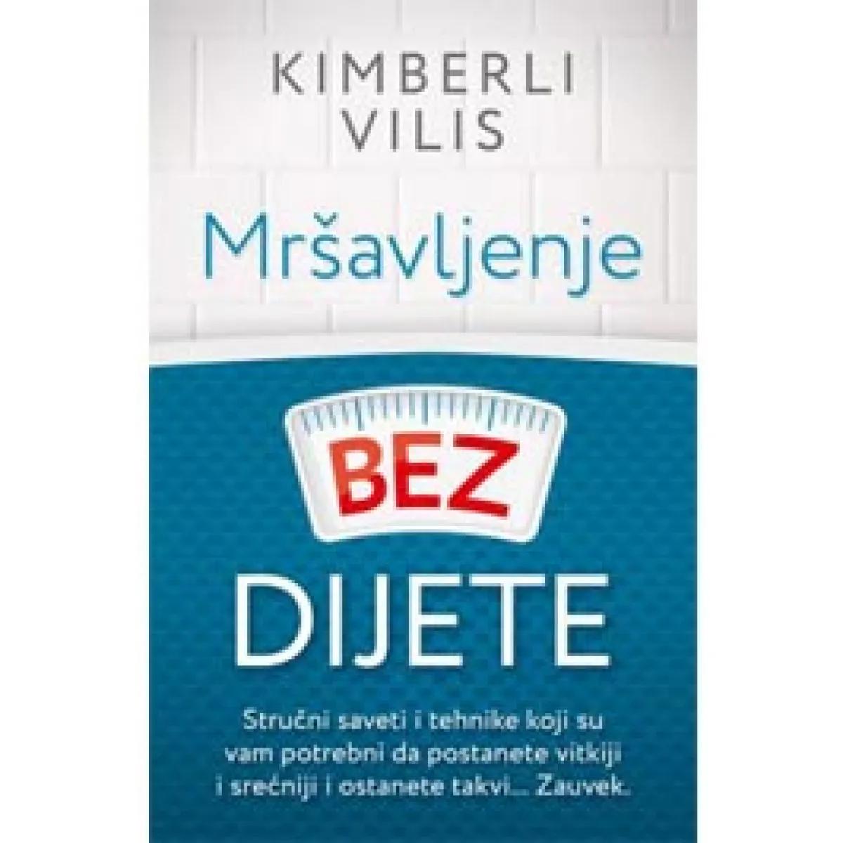 MRŠAVLJENJE BEZ DIJETE 