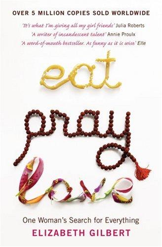 EAT PRAY LOVE 