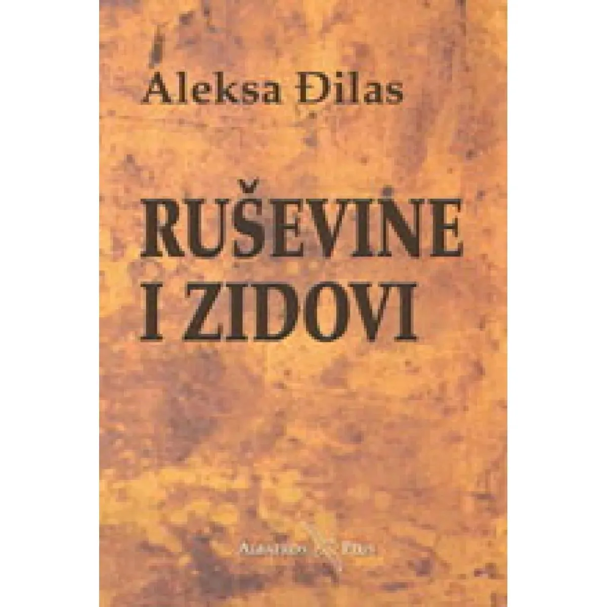 RUŠEVINE I ZIDOVI 