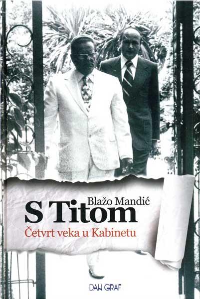 *S TITOM ČETVRT VEKA U KABINETU 