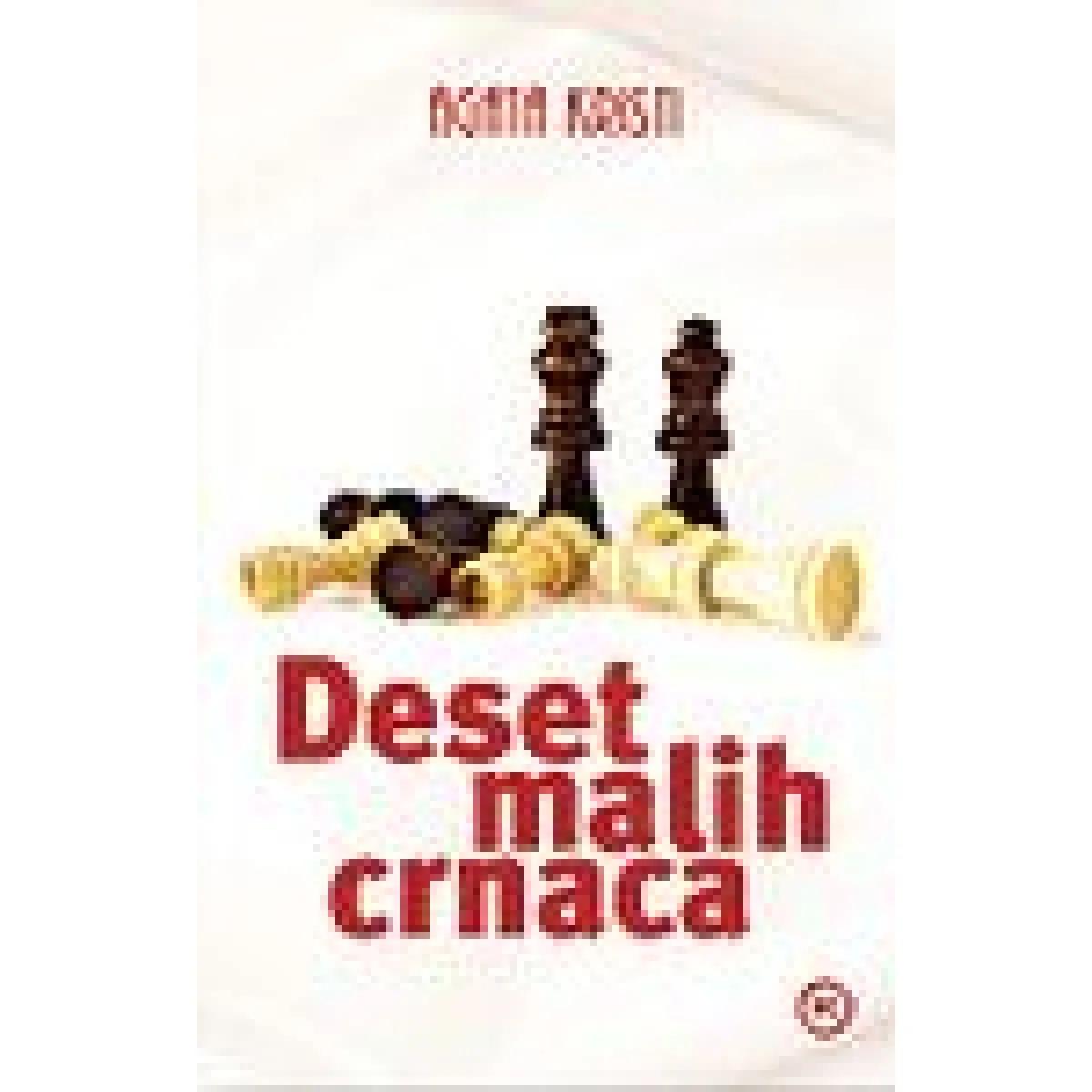 DESET MALIH CRNACA 