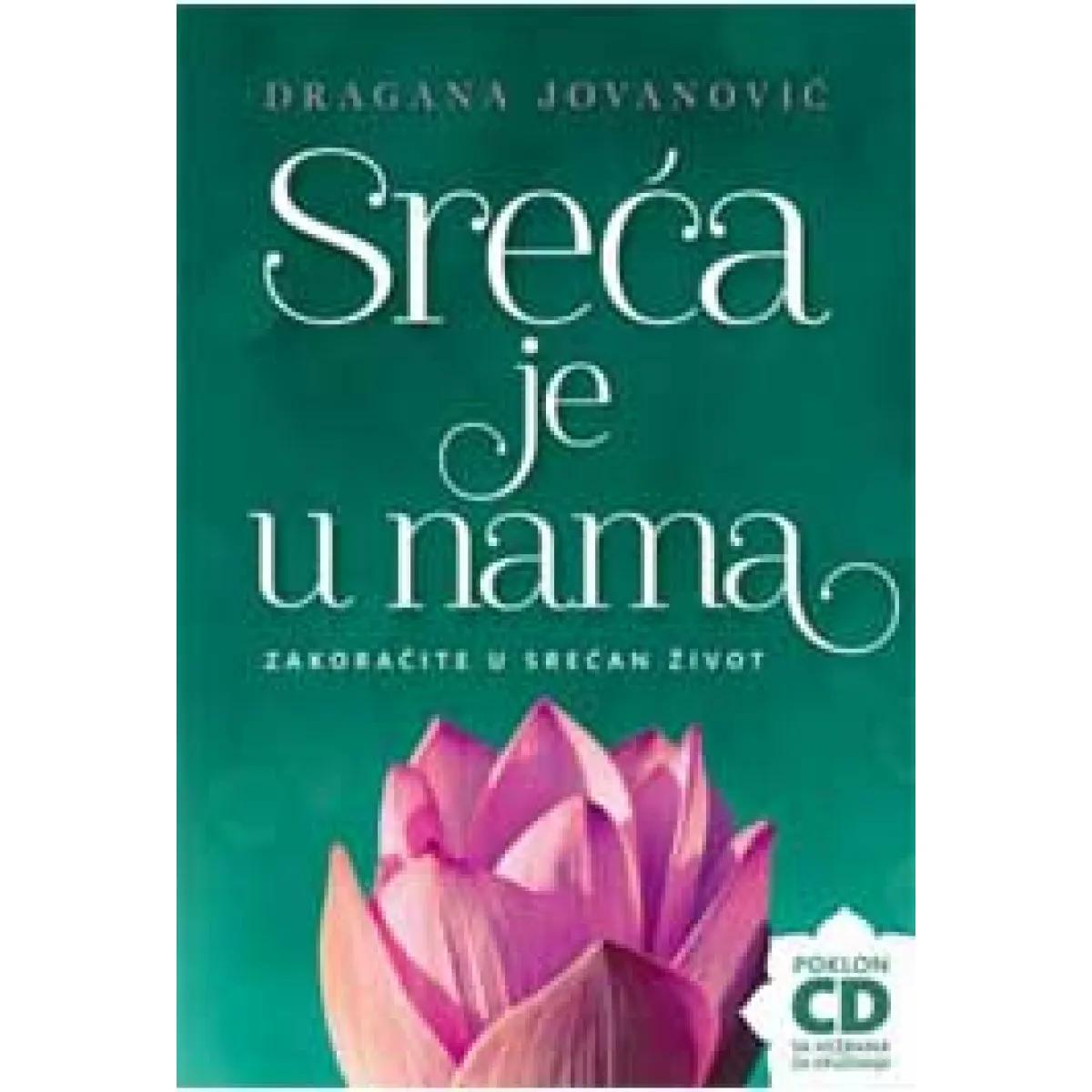 SREĆA JE U NAMA 