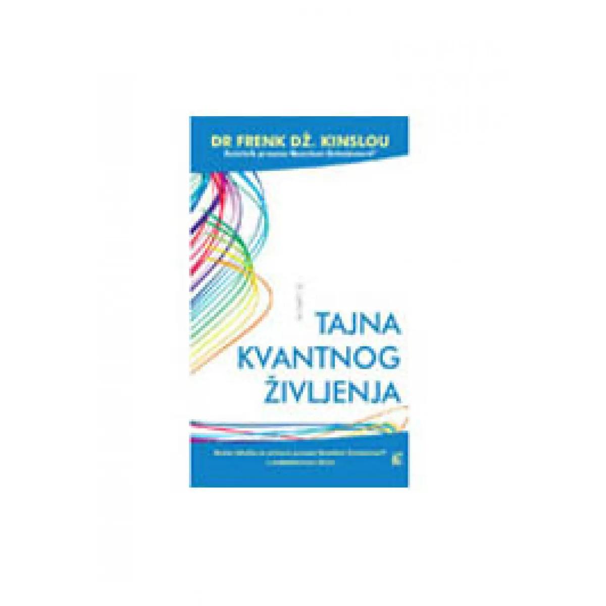 TAJNA KVANTNOG ŽIVLJENJA 