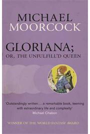 GLORIANA OR THE UNFULFILLD QUEEN 