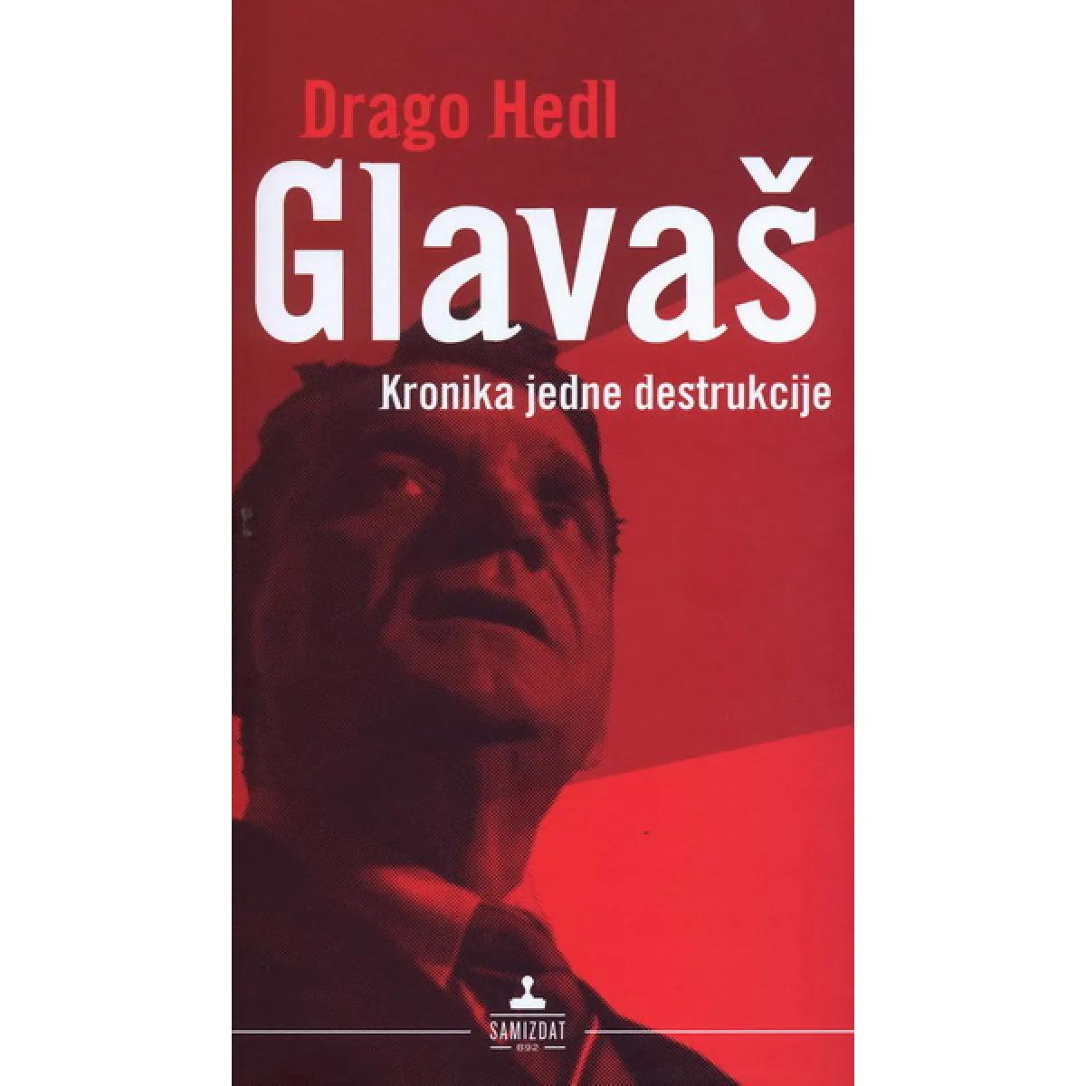 GLAVAŠ KRONIKA JEDNE DESTRUKCIJE 