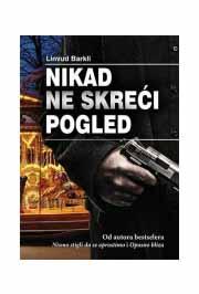 NIKAD NE SKREĆI POGLED 