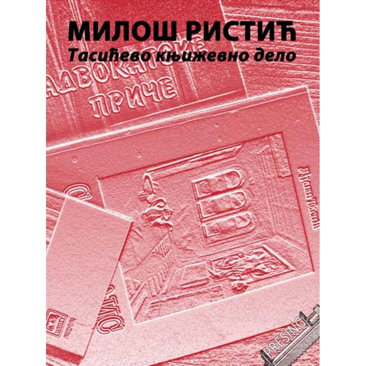 TASIĆEVO KNJIŽEVNO DELO 