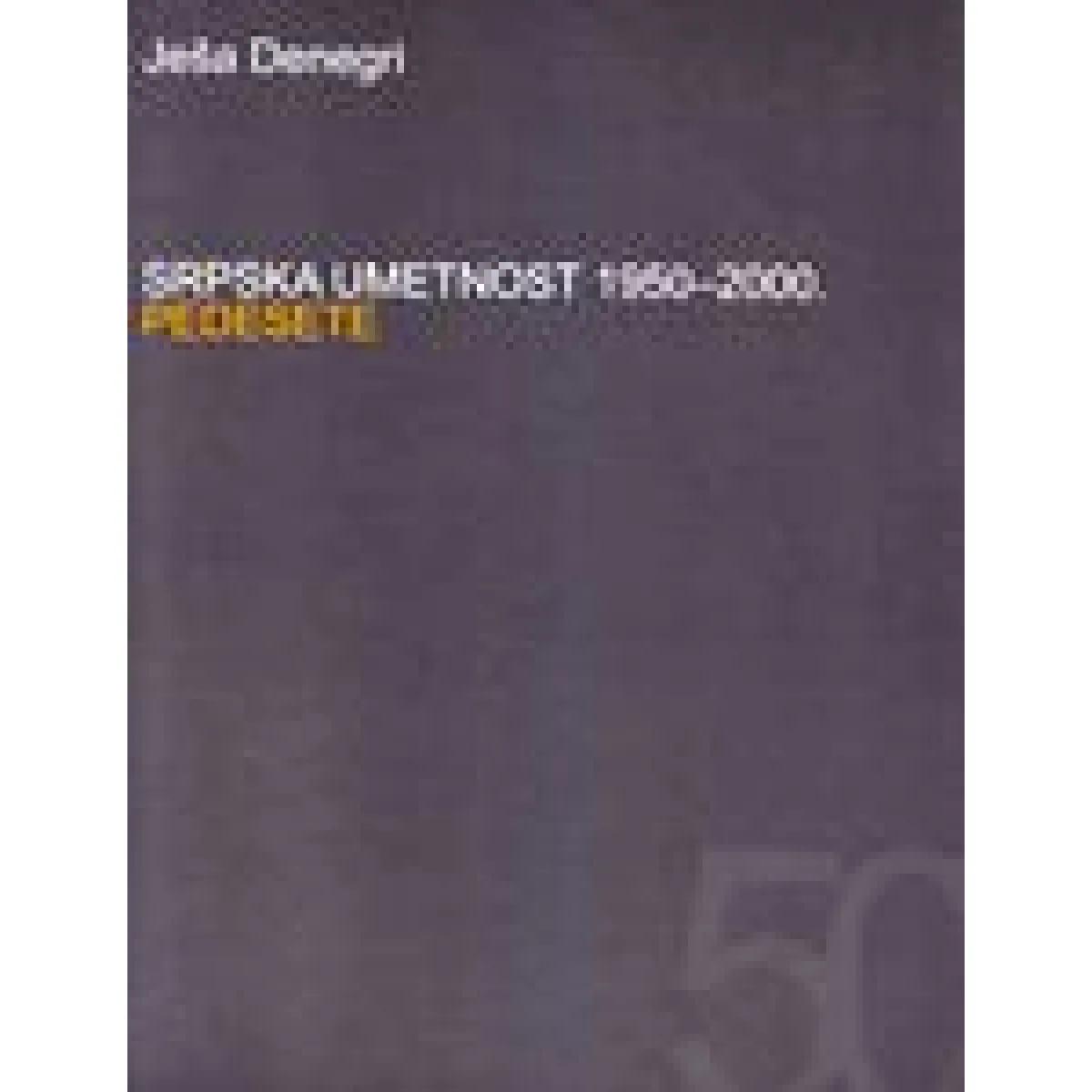 SRPSKA UMETNOST 1950 DO 2000 