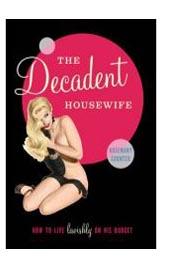 THE DECADENT HOUSEWIFE 