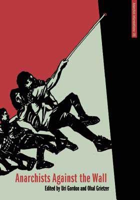 ANARCHISTS AGAINST THE WALL 