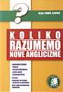 KOLIKO RAZUMEMO NOVE ANGLICIZME 