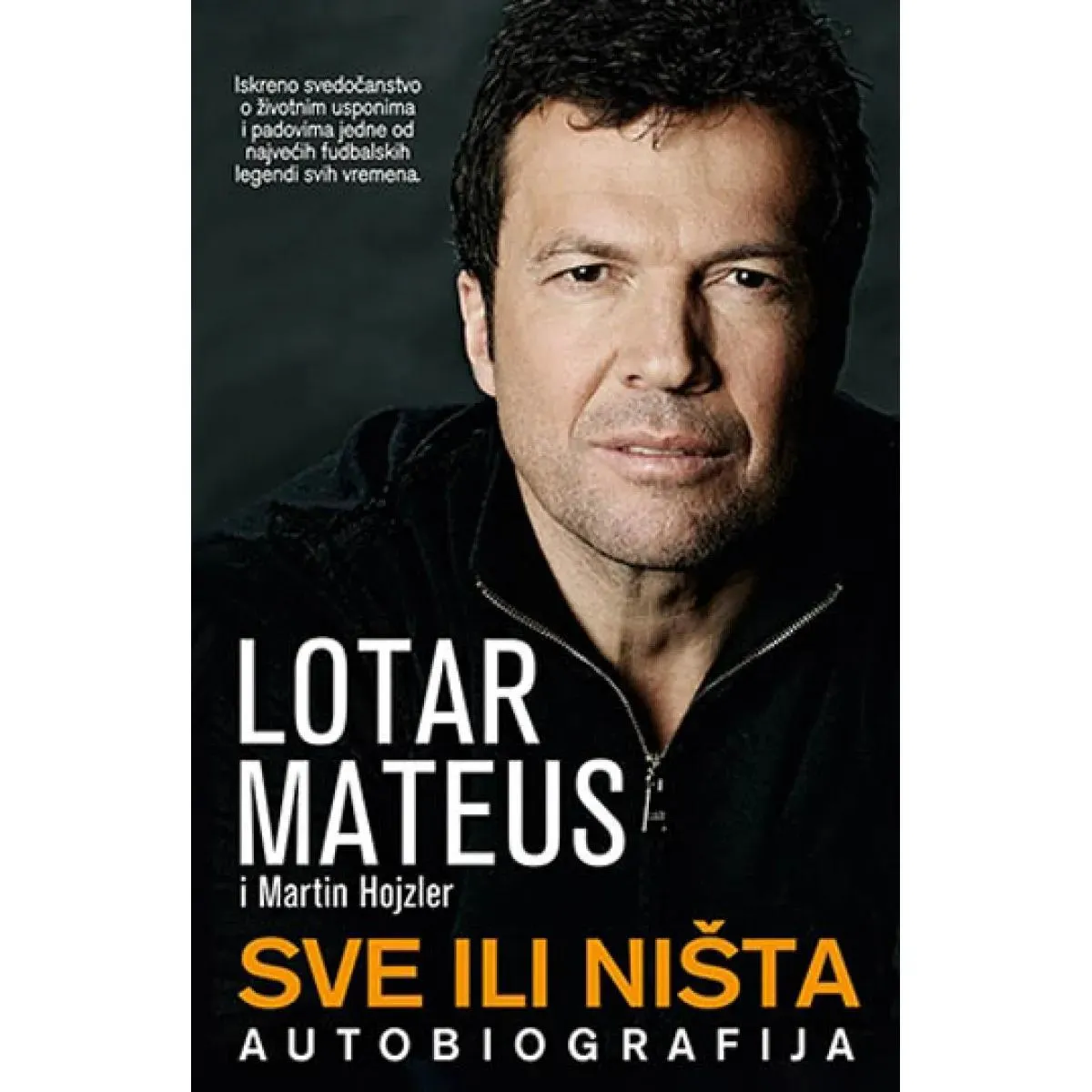 SVE ILI NIŠTA AUTOBIOGRAFIJA 