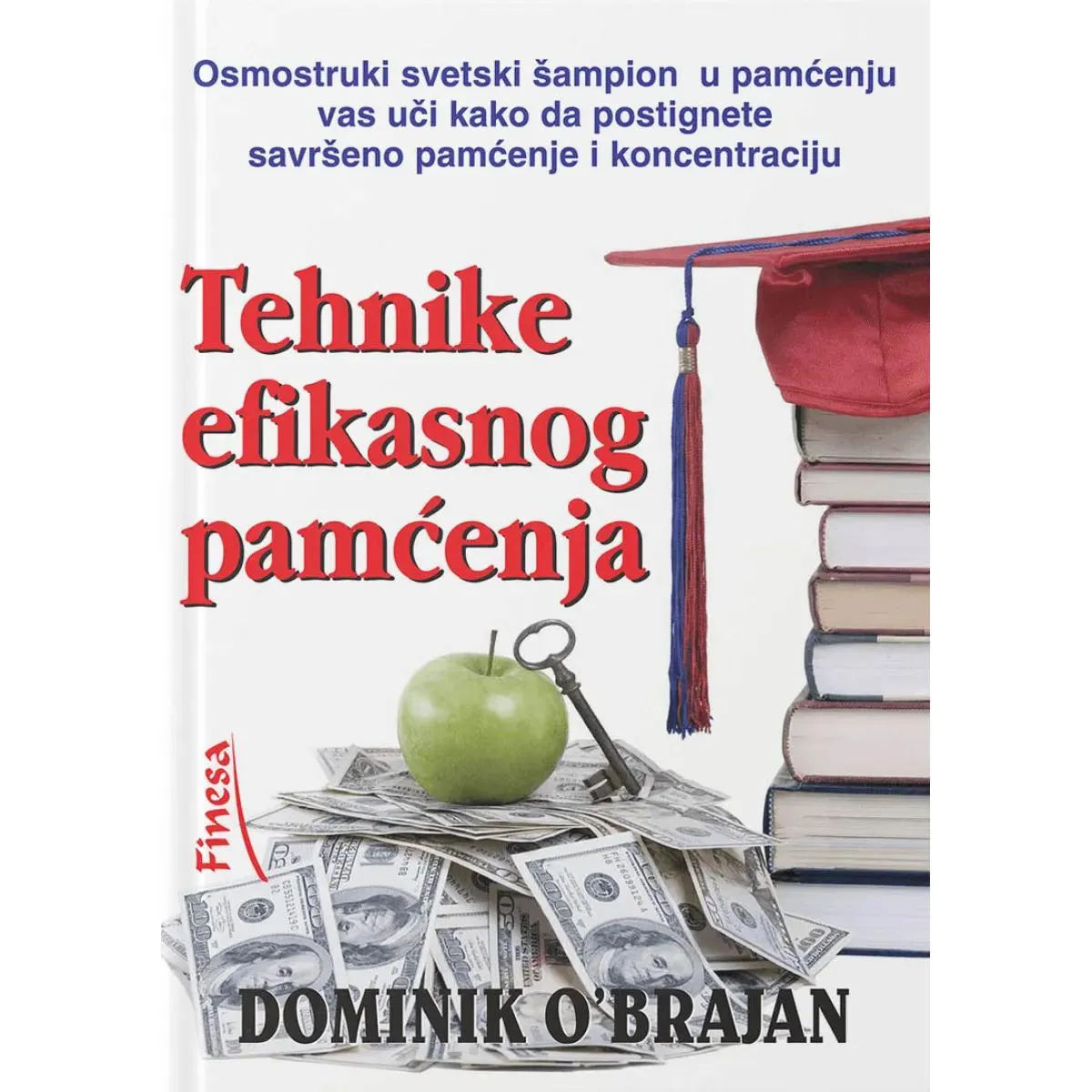 TEHNIKE EFIKASNOG PAMĆENJA 