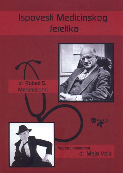 ISPOVESTI MEDICINSKOG JERETIKA 