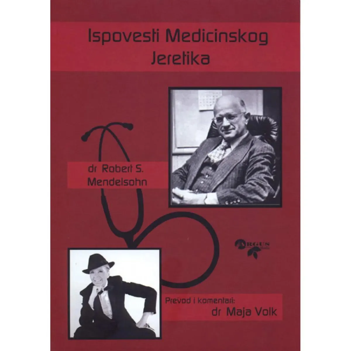 ISPOVESTI MEDICINSKOG JERETIKA 