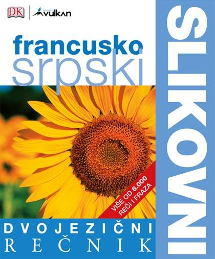 DVOJEZIČNI SLIKOVNI REČNIK FRANCUSKO SRPSKI 