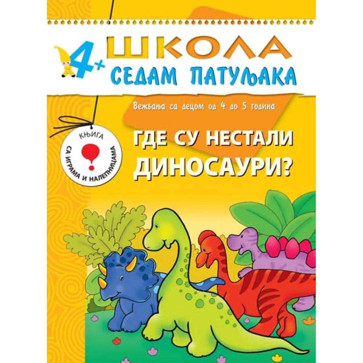 ŠKOLA 7 PATULJAKA 4+ GDE SU NESTALI DINOSAURI 