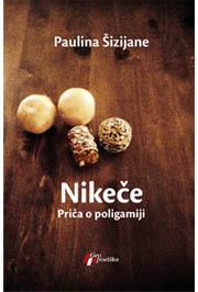 NIKEČE PRIČA O POLIGAMIJI 