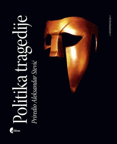 POLITIKA TRAGEDIJE 