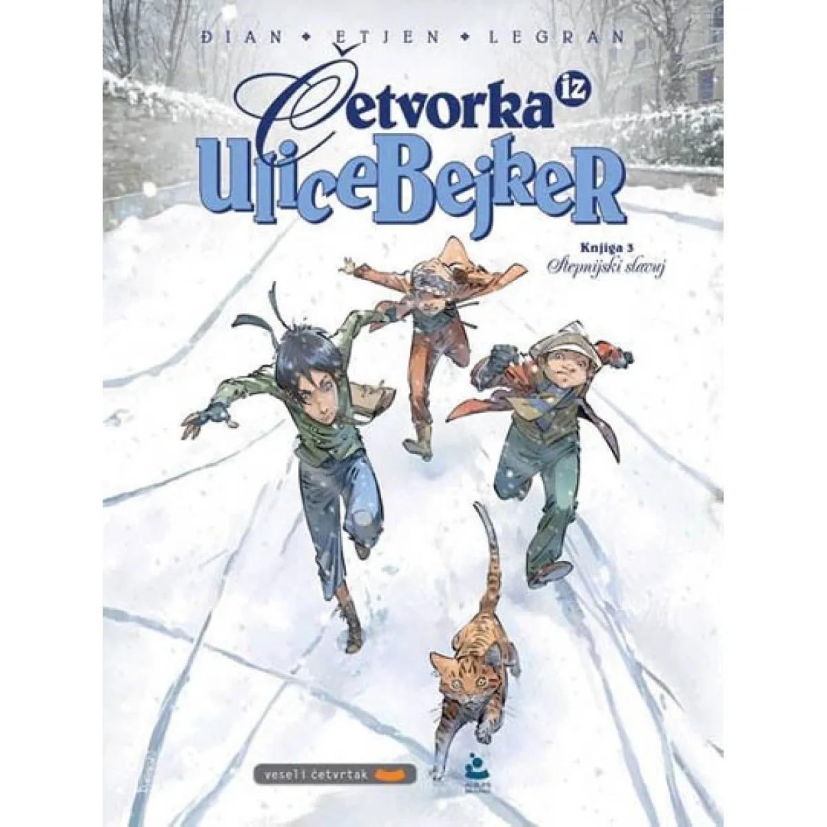 ČETVORKA IZ ULICE BEJKER Knjiga 3 Stepnijski slavuj 