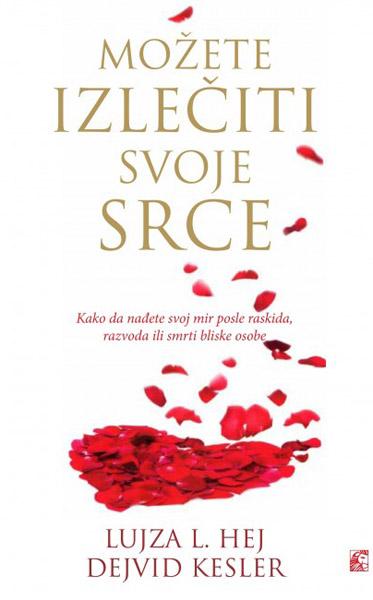 MOŽETE IZLEČITI SVOJE SRCE 