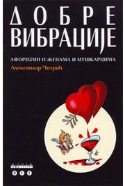 DOBRE VIBRACIJE AFORIZMI O ŽENAMA I MUŠKARCIMA 