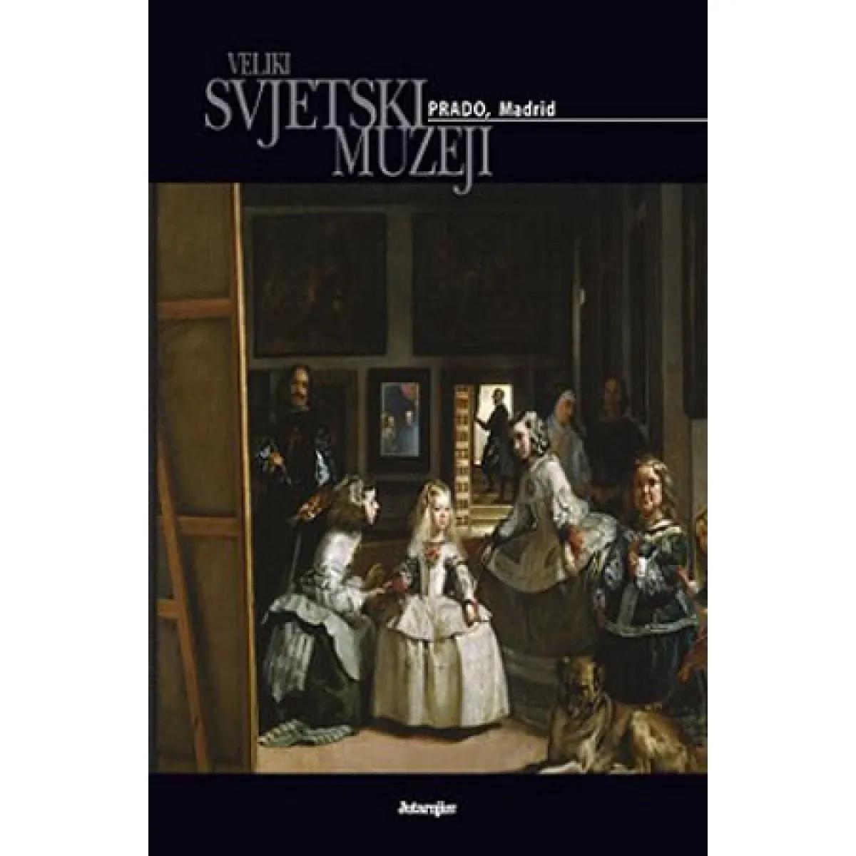 NAJVEĆI SVETSKI MUZEJI  MADRID 