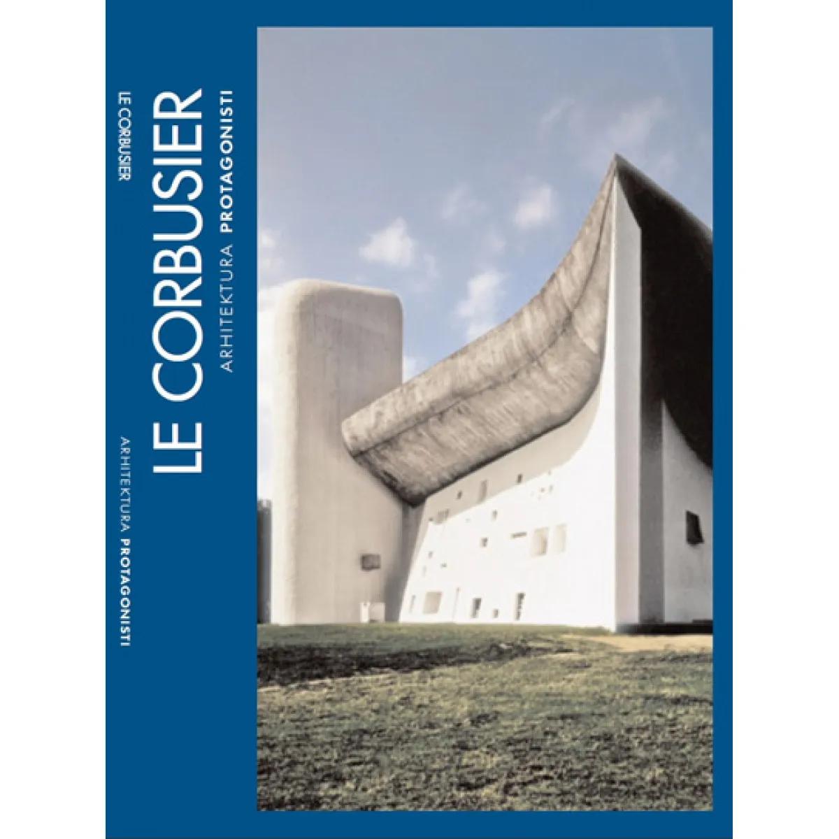 ARHITEKTURA PROTAGONISTI 1 LE CORBUSIER 