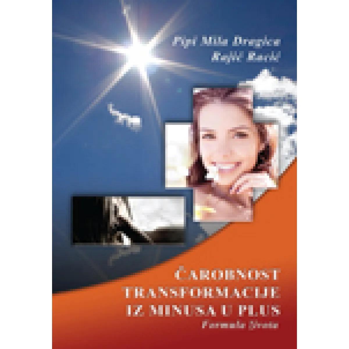 ČAROBNOST TRANSFORMACIJE IZ MINUSA U PLUS 