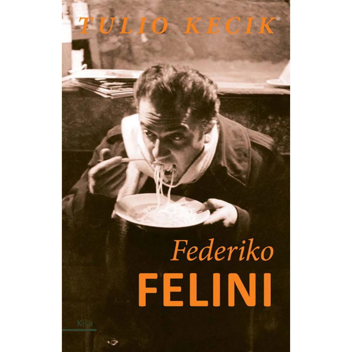 FEDERIKO FELINI ŽIVOT I FILM 