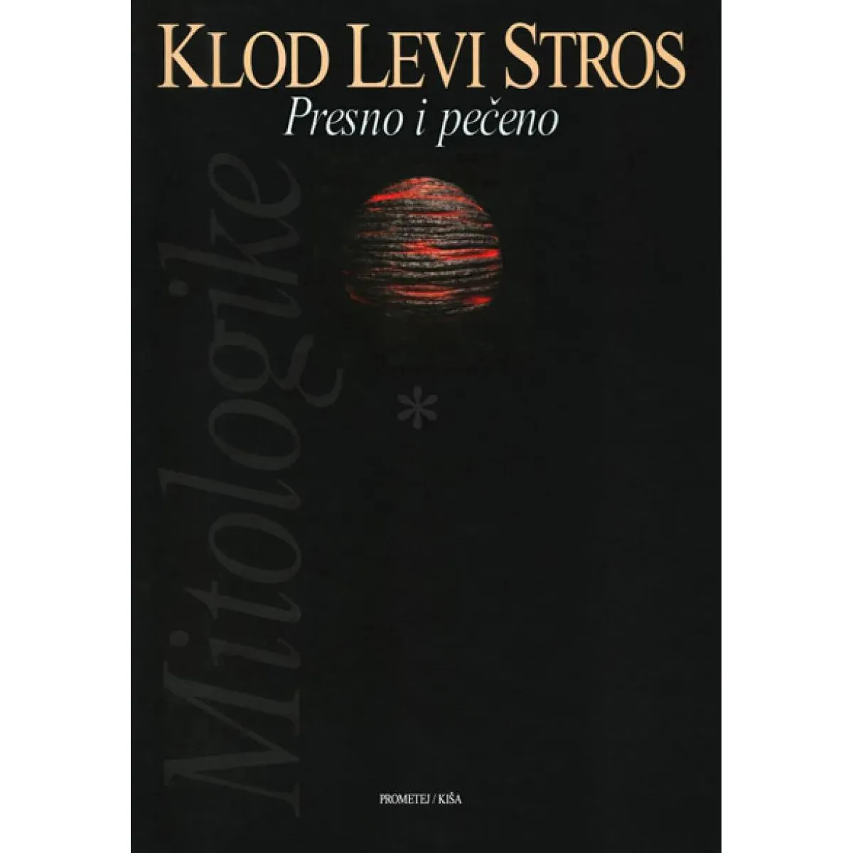PRESNO I PEČENO Mitologike 1 