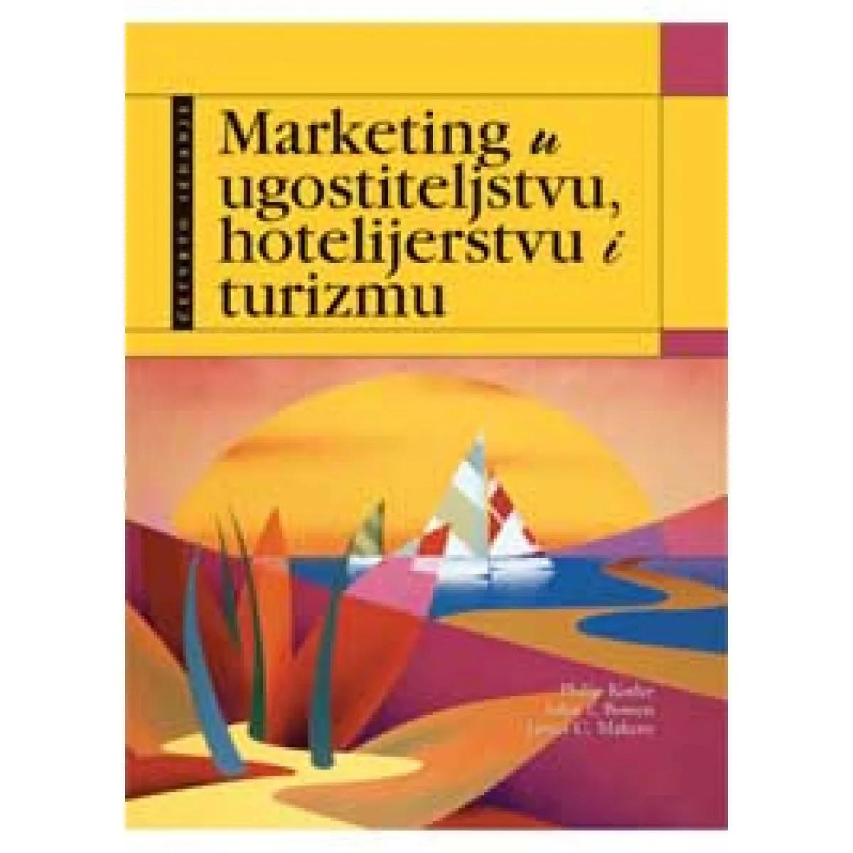 MARKETING U UGOSTITELJSTVU HOTELIJERSTVU I TURIZMU 