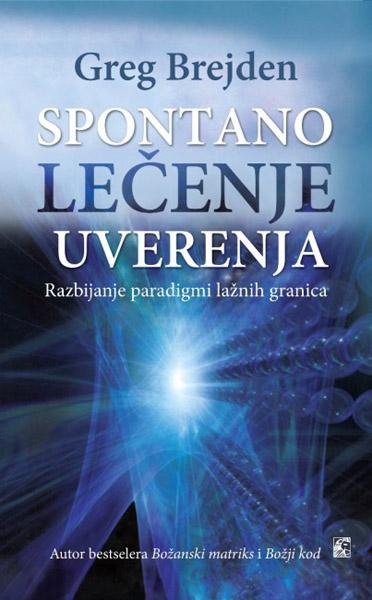 SPONTANO LEČENJE UVERENJA 