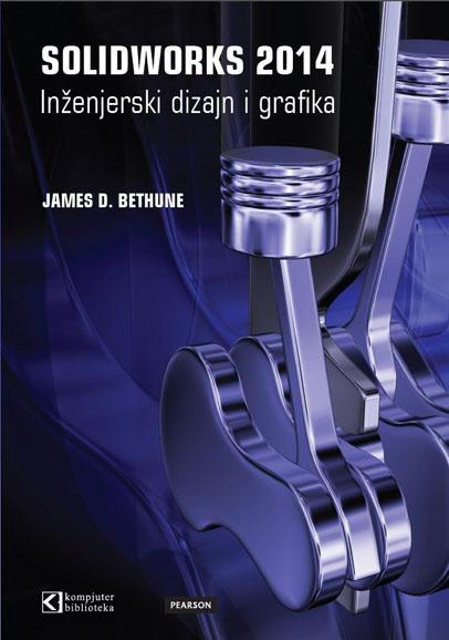 SOLIDWORKS 2014 INŽENJERSKI DIZAJN I GRAFIKA 