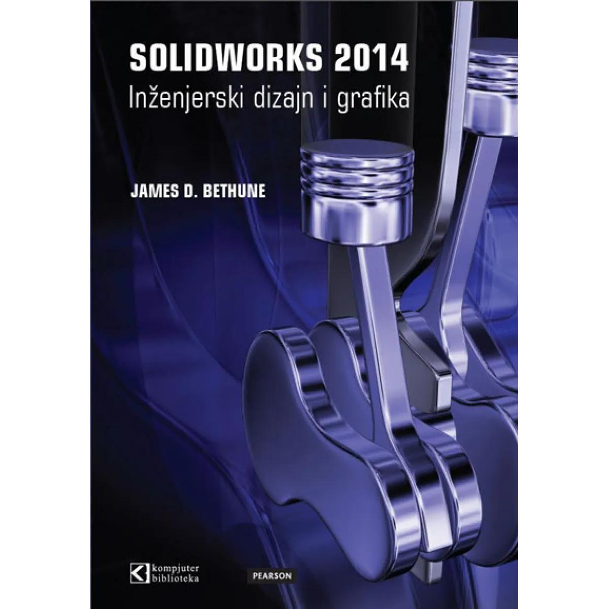 SOLIDWORKS 2014 INŽENJERSKI DIZAJN I GRAFIKA 