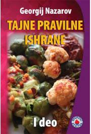 TAJNE PRAVILNE ISHRANE I deo 