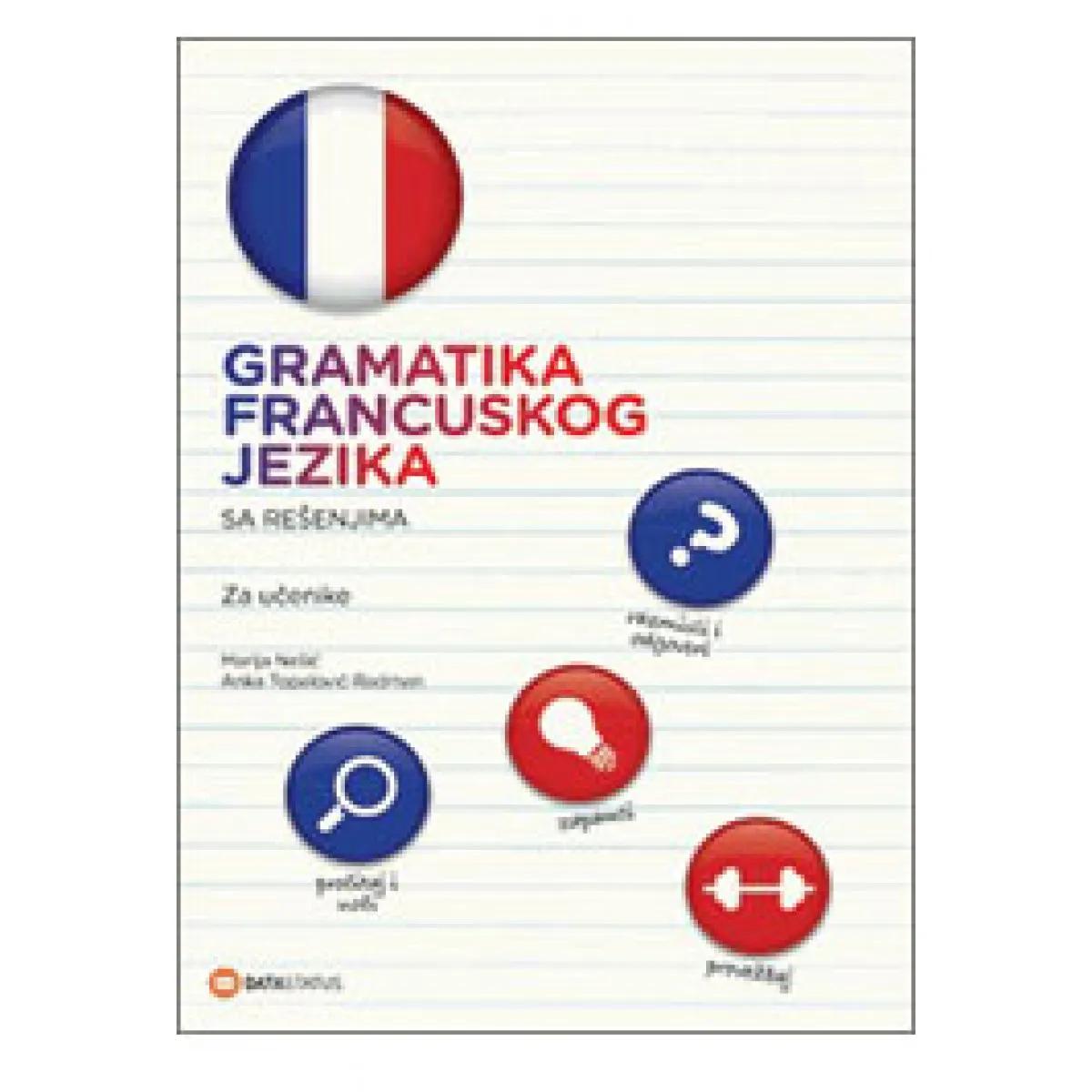 GRAMATIKA FRANCUSKOG JEZIKA SA REŠENJEM 