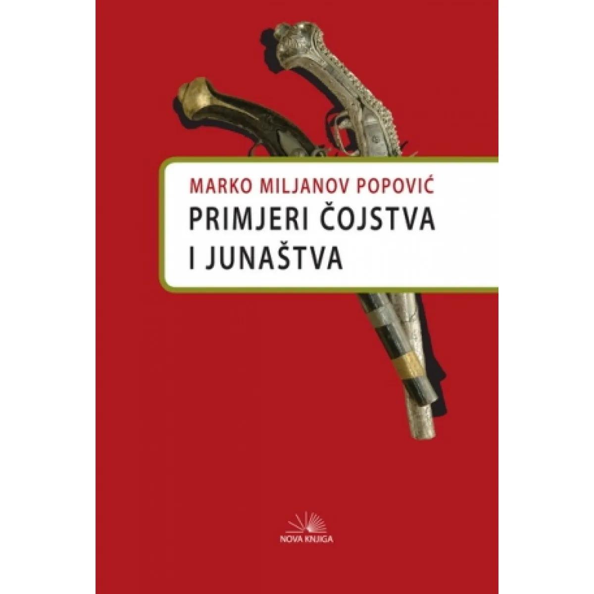 PRIMJERI ČOJSTVA I JUNAŠTVA 