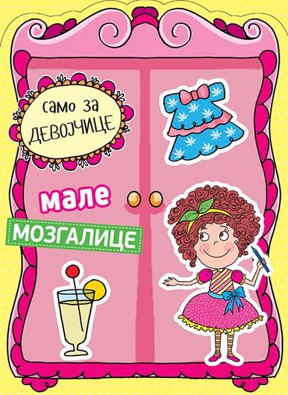 MALE MOZGALICE SAMO ZA DEVOJČICE 