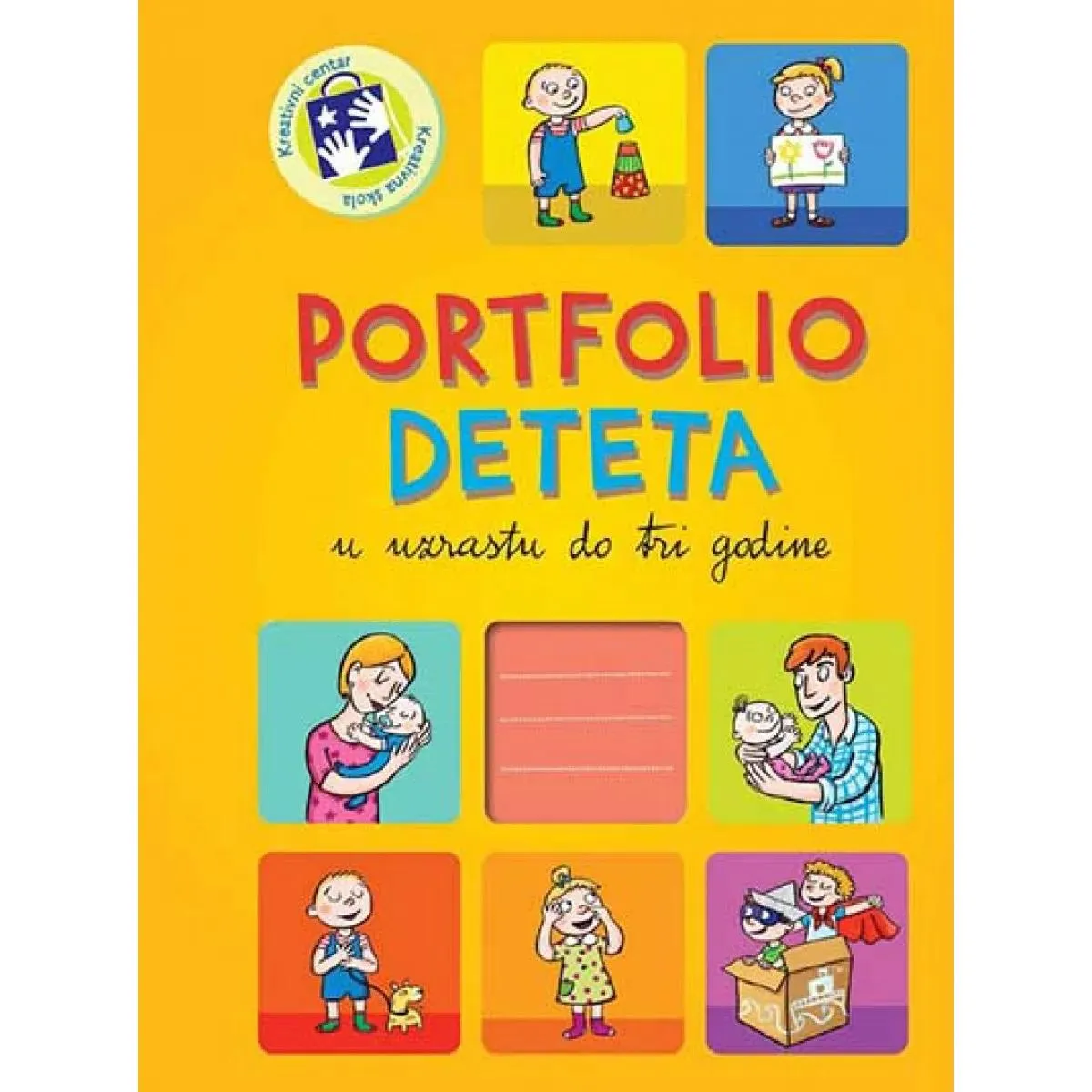 PORTFOLIO DETETA OD 3 GODINE DO POLASKA U ŠKOLU ĆIR 