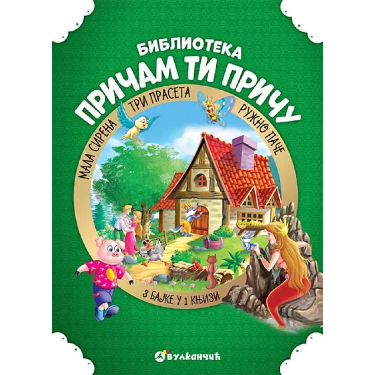 PRIČAM TI PRIČU TRI PRASETA MALA SIRENA RUŽNO PAČE 