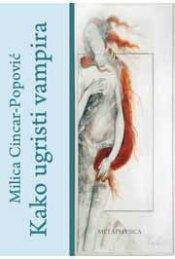 KAKO UGRISTI VAMPIRA 