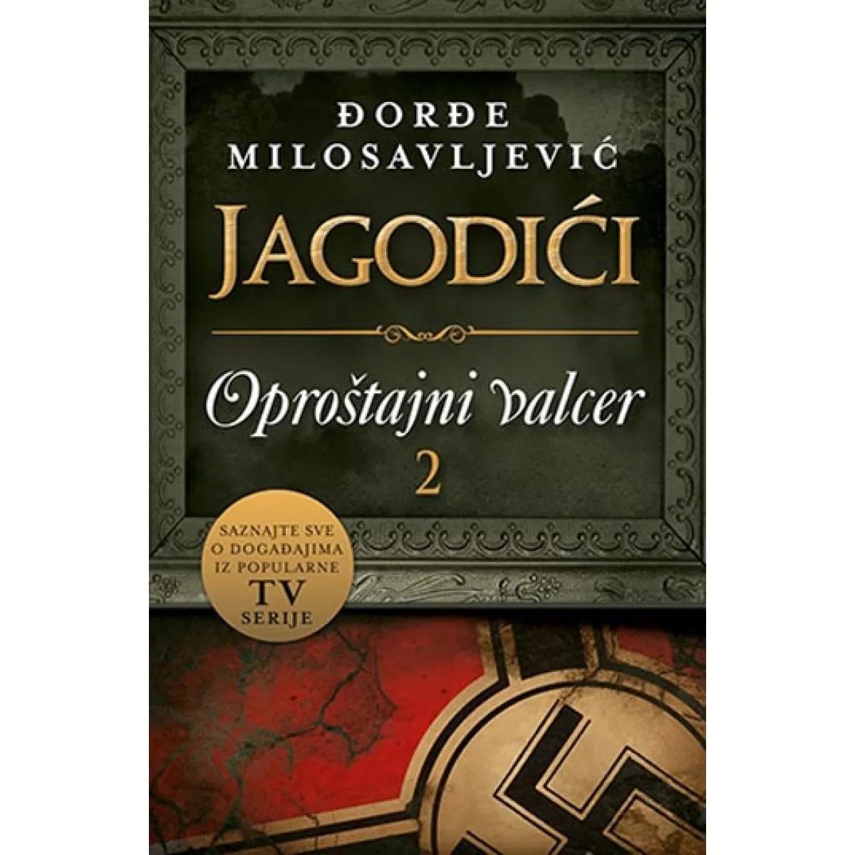 JAGODIĆI OPROŠTAJNI VALCER II 
