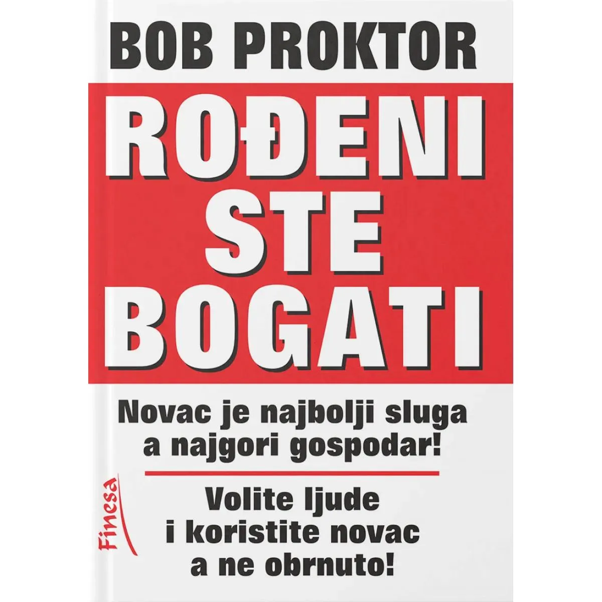 ROĐENI STE BOGATI 