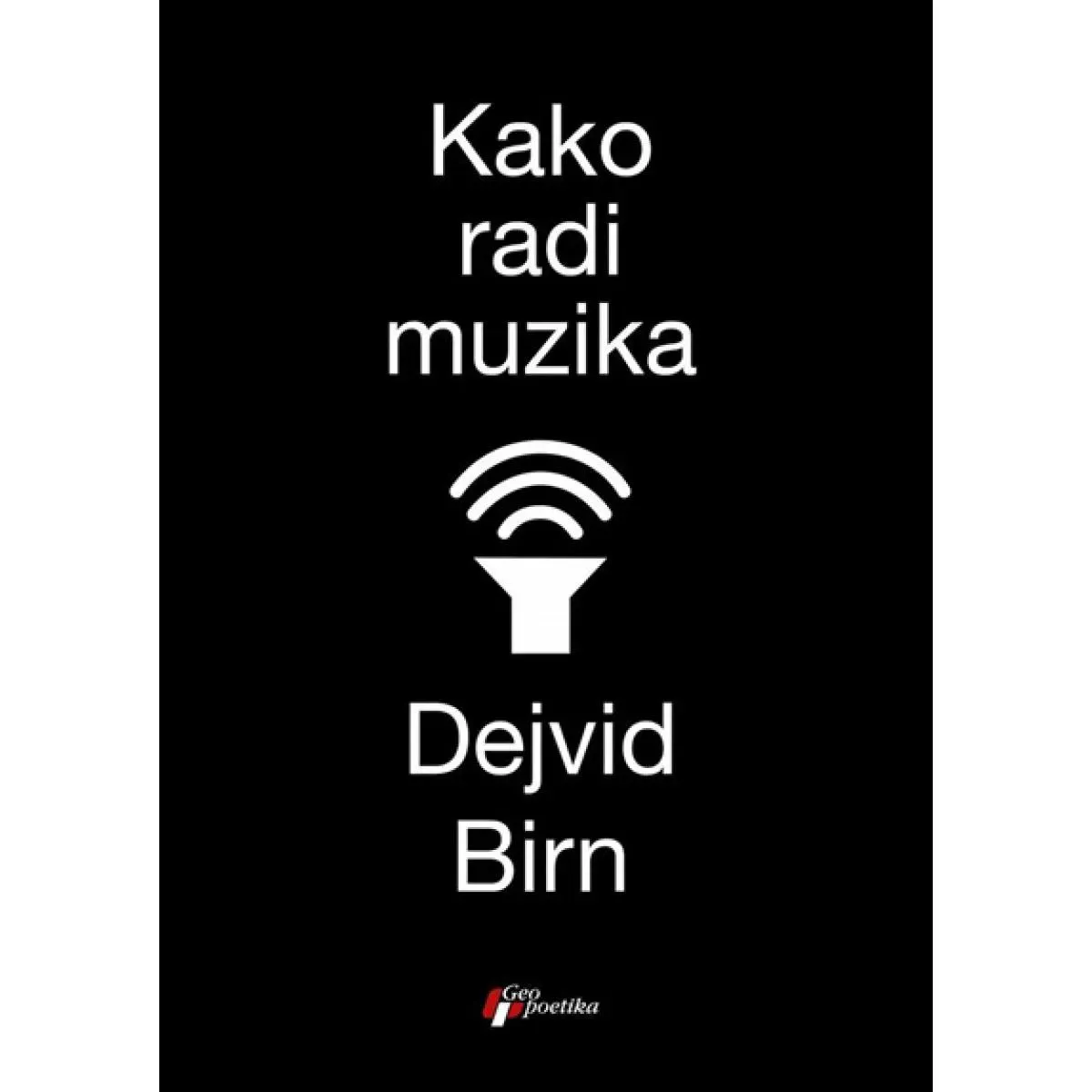 KAKO RADI MUZIKA 
