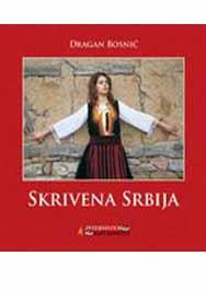 MONOGRAFIJA SKRIVENA SRBIJA SRPSKI TP 