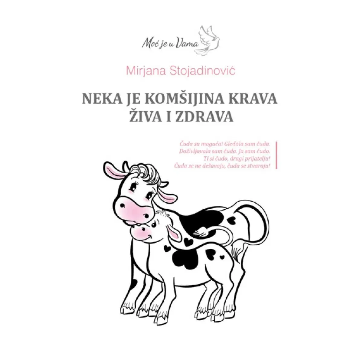 NEKA JE KOMŠIJINA KRAVA ŽIVA I ZDRAVA 