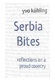 SERBIA BITES REFLECTIONS ON A PROUD COUNTRY 