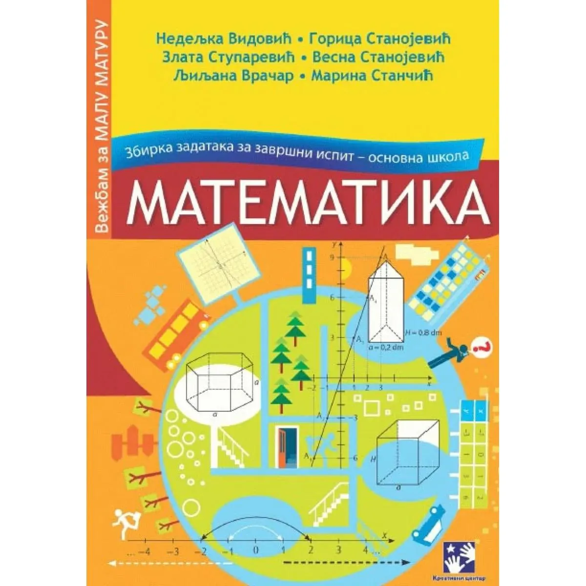 MATEMATIKA zbirka zadataka za završni ispit osnovne škole 
